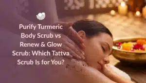 “Purify Turmeric Body Scrub vs Renew Glow Scrub comparison at Tattva Spa”