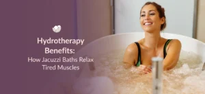 Jacuzzi bath demonstrating hydrotherapy benefits for tired muscle relaxation.